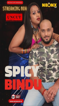 [18+] Spicy Bindu (2024) UNRATED Hindi NeonX Originals Short Film HDRip Movie images