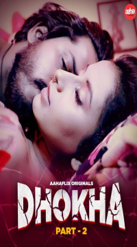 [18+] Dhokha Part 1 (2024) Hindi AahaFlix Web Series HDRip Movie images