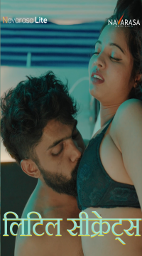 [18+] Little Secrets 2024 S01E01 Hindi NavaRasa Web Series HDRip Movie images