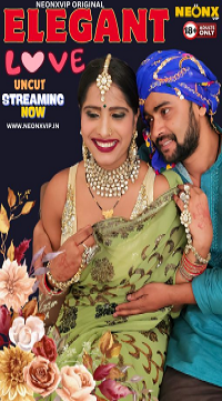 [18+] Elegant Love (2024) UNRATED Hindi NeonX Originals Short Film  Movie images