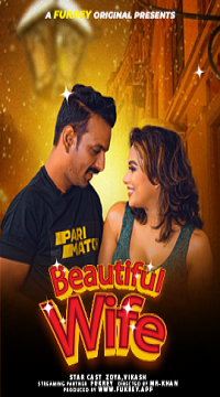 [18+] Beautiful Wife (2024) UNRATED Hindi Fukrey Originals Short Film  Movie images