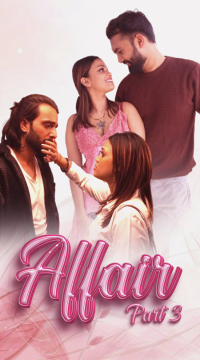 Affair (Season 1) Hindi WOW Entertainment Web Series HDRip Movie images