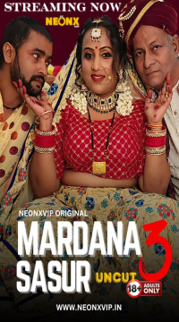 Mardana Sasur 3 (2024) NeonX Hindi Short Film HDRip Movie images