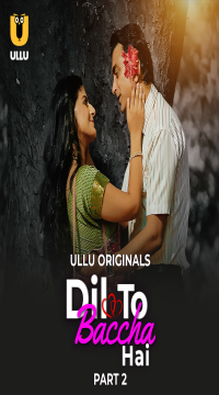 Dil To Baccha Hai Part 03 2024 Ullu Web Series Movie images