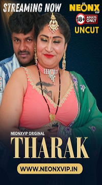 [18+] Tharak (2024) UNRATED Hindi NeonX Short Film  Movie images