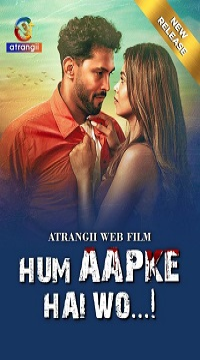  [18+] Hum Aapke Hai Wo (2024) UNRATED Hindi Atrangii Short Film  Movie images
