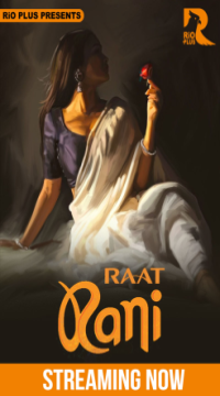 Raat Ranii (2025) Hindi Season 1 Part 1 Rioplus WEB Series HDRip Movie images