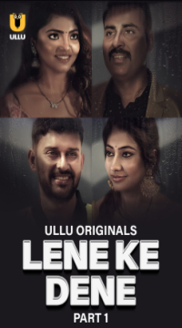 Lene Ke Dene Part 1 (2025) Hindi Ullu Originals Web Series WEB-DL  Movie images
