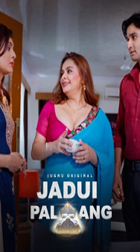 [18+] Jadui Palang (2025) S01 [Episode 1 To 2] Hindi Jugnu WEB Series Movie images