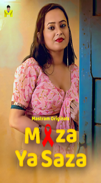 [18+] Maza Ya Saza (2025) UNRATED Hindi MasTram Short Film  Movie images