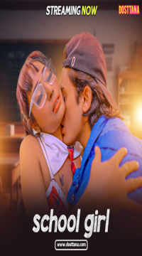 [18+] School Girl (2025) Hindi Dosttana Short Films HDRip Movie images